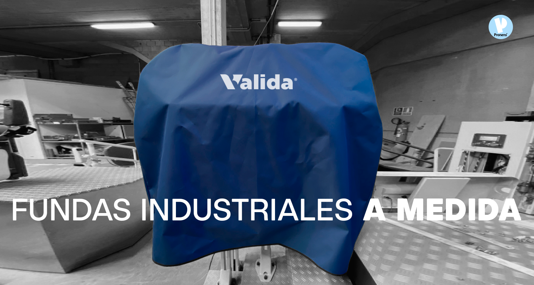 Fabricante de fundas industriales a medida personalizadas.